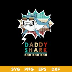 daddy shark doo doo doo svg, father's day svg, png dxf eps file