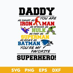 daddy favorite superhero svg, father's day svg, png dxf eps digital file