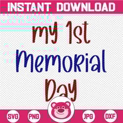my first memorial day svg memorial day svg america svg png dxf cutting files cricut cute svg designs print quote svg