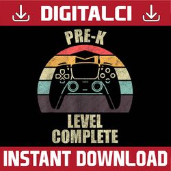 graduation pre-k level complete preschool graduate kid last day of school png sublimation design