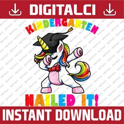 kindergarten nailed it dabbing unicorn graduation girl last day of school png sublimation design