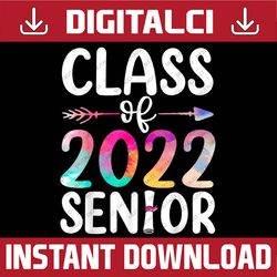 class of 2022 senior graduation graduating last day of school png sublimation design
