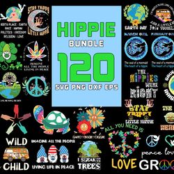 120 hippie bundle svg, trending svg, the hippie here right, peace love earth, stay trippy little hippie, birth place svg