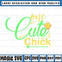 easter svg, one cute chick svg, chick svg, easter bunny, digital download