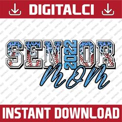 senior mom class of 2022 graduate senior blue leopard last day of school png sublimation design