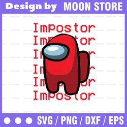 among us impostor svg, funny video game, among us svg, gamer gift, matching design, svg files for cricut and silhouette