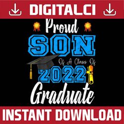 proud son of a class of 2022 graduate senior 22 last day of school png sublimation design