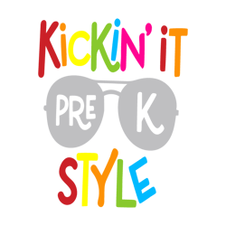 kickin' it in pre-k svg file, kickin' it in pre-k dxf, kickin' it in pre-k png, school svg, kickin' it in pre-k svg file