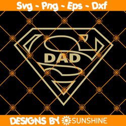 Super Dad Svg, Father Day Svg, Superhero Dad Svg, Best Gifts For Papa, Papa Svg, File For Cricut