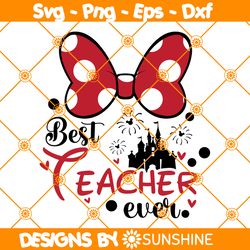 Best Teacher Ever Svg, Mouse castle Svg, Teach love inspire Svg, Teacher Svg, Disney Mouse Svg, File For Cricut