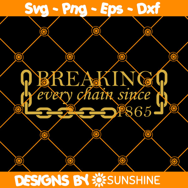 Breaking-Every-Chain-Since-1865.jpg