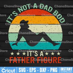 dad bod, father figure, gift for dad, father's day gift, funny dad svg , dad svg , dad, father's day, fathers day