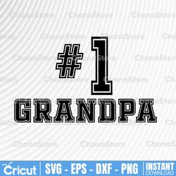 no 1 grandpa svg cut file, grandpa vector printable clipart, grandparents life quote bundle, grandpa life 1 grandpa svg,