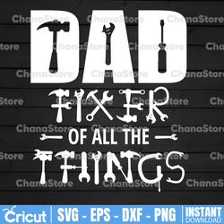 dad fixer of all things svg, funny tools dad jokes svg, father's day svg, mr fix it funny design, construction