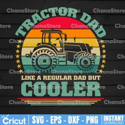 tractor dad like a regular dad svg, tractor father's day svg, funny farmer dad svg, farmer lover svg, farmer fathers day