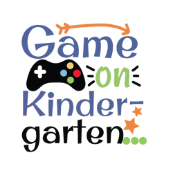 Game On Kindergarten SVG, SVG cut file, Kindergarten grade svg, Back to School svg, First day of school svg, boy school