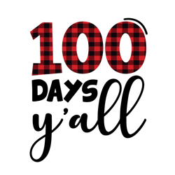 100 days y'all svg cut file 100 days of school svg, 100th day of school svg, teacher t-shirts svg school kids svg cut fi