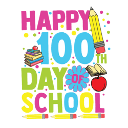 happy 100th day of school rainbow svg, teacher 100 day of school svg, day of school svg, teacher svg graphic t shirt