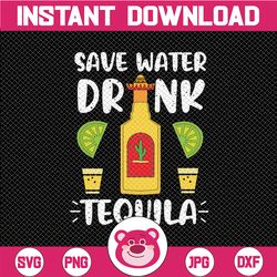 save water drink tequila svg funny vector cut file for vinyl cutter like silhouette cameo, cricut maker, brother scan n