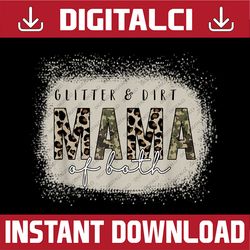 Mama of both bleached Glitter & Dirt Mama Of Both Camo Happy Mother's Day PNG Sublimation Design
