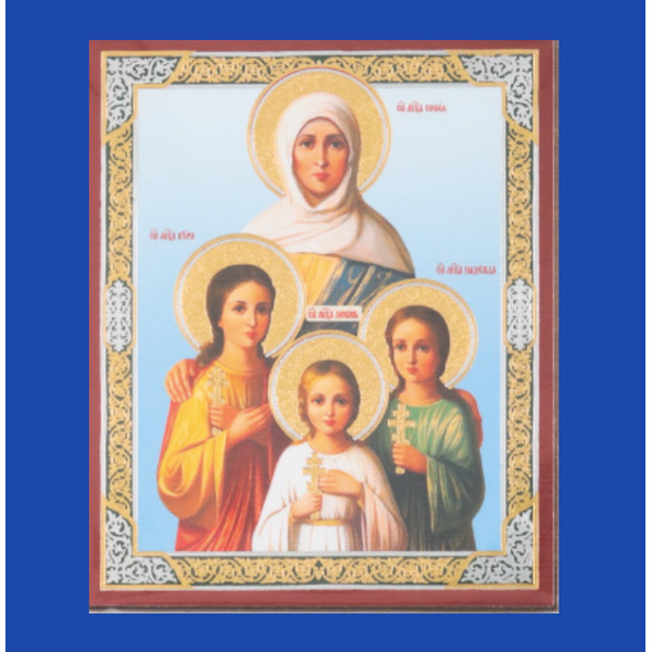 The Holy Martyrs Faith, Hope and Love and Their Mother, Saint Sophia