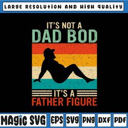 it's not a dad bod it's a father figure svg, funny dad svg, fathers day gift, father's day, digital download