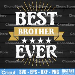 best brother ever svg vector image cut file for cricut and silhouette
