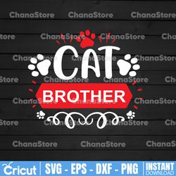 Cat Brother Svg, Funny Cat Baby Svg, Dxf Png Cut File for Cricut Silhouette Cameo