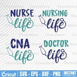 nurse svg, nurse life svg, cna svg, cna life svg, stethoscope svg, nurse svg files, nursing svg, doctor svg