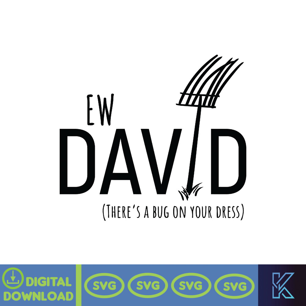 Schitts Creek Svg, Movies Svg, Schitts Creek Quotes, Ew David Svg, Tv Show Svg, Schitts Creek Png, Schitts Creek Shirt, Schitts Creek Gifts (1).jpg