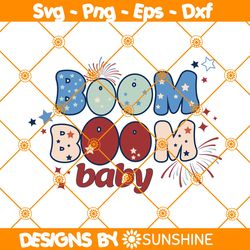 Boom Boom Baby SVG, Retro 4th of July svg ,Fourth Of July svg ,America Patriotic svg, Independence day Svg
