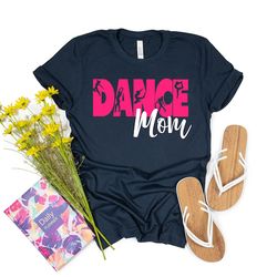 Dance Mom Shirt, Dance Mom Crew Shirt, Mom Life Shirt, Mother T-Shirt, Cute Mom Shirt, Cute Mom Gift, Mothers Day Gift,