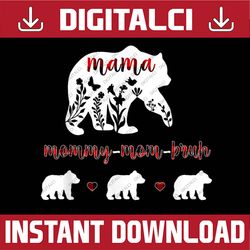 mama mommy mom bruh bear mom mother's day happy mother's day png sublimation design