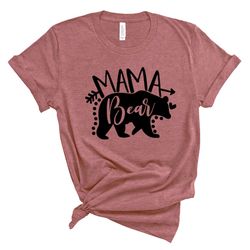 Mama Bear Shirt, Mom Shirts, Momlife Shirt, Shirts for Moms, Mothers Day Gift, Mama Tee, Mama Bear T-shirt, Mama Bear Te