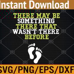 there may be something that wasnt there before svg, eps, png, dxf, digital download