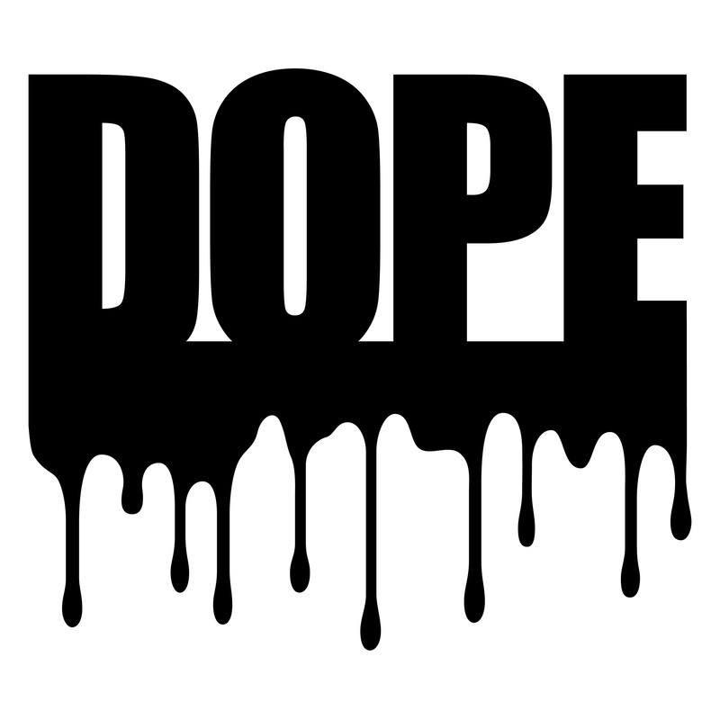 DOPE DRIP.jpg
