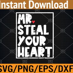 mr steal your heart valentines day funny svg, eps, png, dxf, digital download