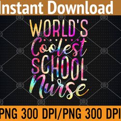 world's coolest school nurse fun png digital download