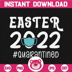 Easter 2022 Quarantined Svg, Bunny With Glasses Svg,Kids Easter Svg,Cute Easter Svg,Easter Day Svg, Easter Bunny Svg Png