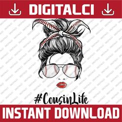 baseball cousin life messy bun softball cousin mother's day happy mother's day png sublimation design
