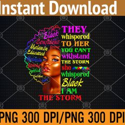 black history month african woman afro i am the storm png, digital download