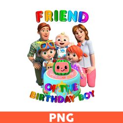 Friend Of The Birthday Boy Png, Cocomelon Png, Cocomelon Birthday Png, Cocomelon Family Png, Cartoon Png - Download File