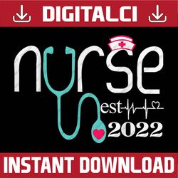 nurse est 2022 rn nursing school graduation graduate last day of school png sublimation design