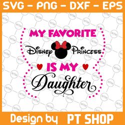 my fav disney villain is my daughter svg, png, dxf, disney svg, disney digital disney vacation svg, disney svg, funny di