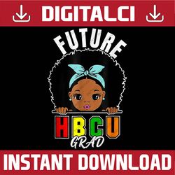 future hbcu grad graduation historically black college last day of school png sublimation design