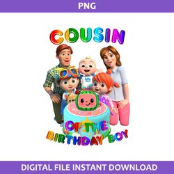 cousin of the birthday boy png, cocomelon birthday png, cocomelon family png digital file