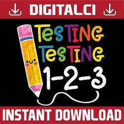 testing test day funny teacher school testing day last day of school png sublimation design