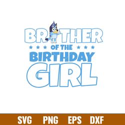 bluey birthday svg, bluey svg, birthday boy svg, birthday girl svg,cartoon svg, png dxf eps pdf file, by10