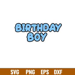 bluey birthday svg, bluey svg, birthday boy svg, birthday girl svg,cartoon svg, png dxf eps pdf file, by11