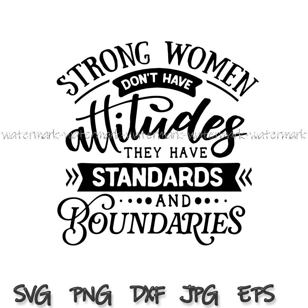 1869 Strong women dont have attitudes.png